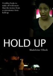 Hold Up' Poster