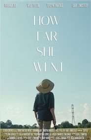 How Far She Went' Poster