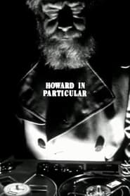 Howard in Particular' Poster