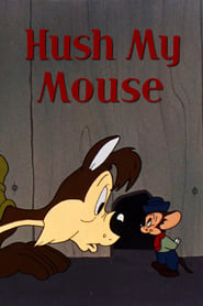 Hush My Mouse' Poster