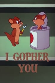 I Gopher You' Poster