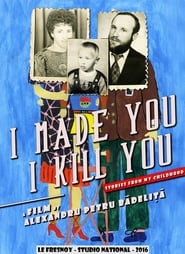 I Made You I Kill You' Poster