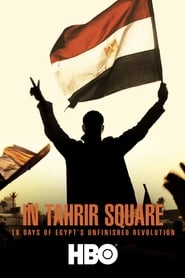 In Tahrir Square 18 Days of Egypts Unfinished Revolution' Poster