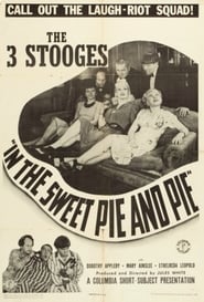 In the Sweet Pie and Pie' Poster