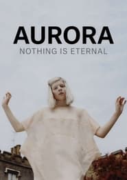 AURORA Nothing Is Eternal' Poster