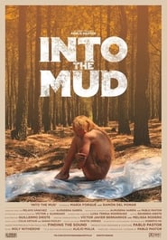 Into the Mud' Poster