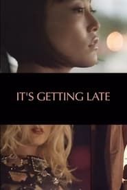 Its Getting Late' Poster