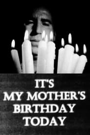 Its My Mothers Birthday Today' Poster