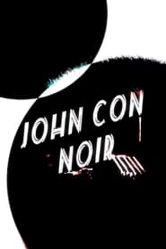 John Con Noir' Poster