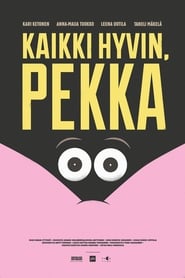 Kaikki hyvin Pekka' Poster