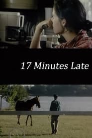 17 Minutes Late' Poster