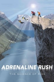 Adrenaline Rush The Science of Risk' Poster