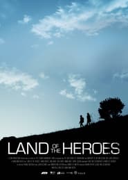 Land of the Heroes' Poster