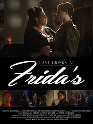 Last Drinks at Fridas' Poster