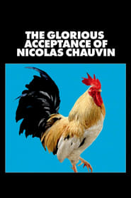 Streaming sources forThe Glorious Acceptance of Nicolas Chauvin