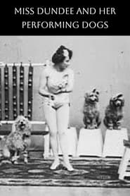 Miss Dundee and Her Performing Dogs' Poster