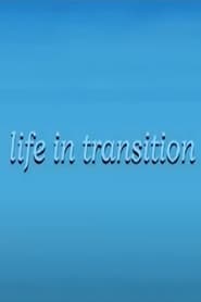 Life in Transition' Poster