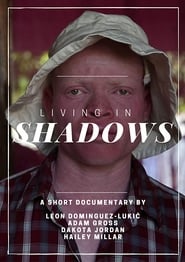 Living in Shadows' Poster