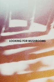 Looking for Mushrooms' Poster