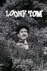 Loony Tom' Poster