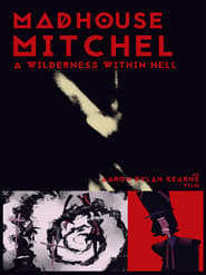 Madhouse Mitchel' Poster