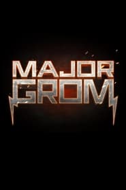 Major Grom' Poster
