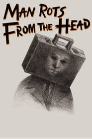 Man Rots from the Head' Poster