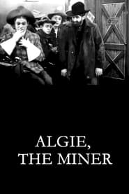 Algie the Miner' Poster