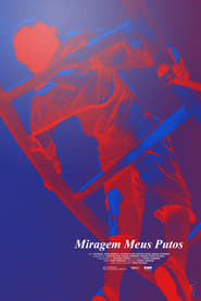 Mirage My Bros' Poster