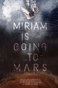 Miriam Is Going to Mars' Poster
