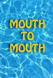 Mouth to Mouth' Poster