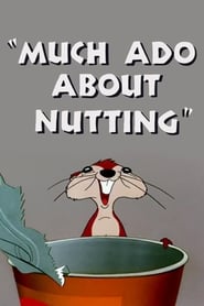 Much Ado About Nutting' Poster