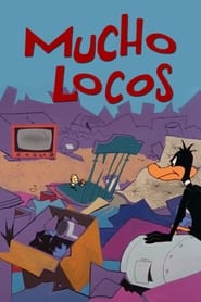 Mucho Locos' Poster