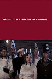 Music for One Xmas and Six Drummers' Poster