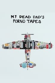 My Dead Dads Porno Tapes' Poster