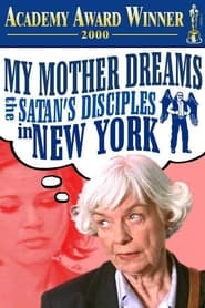 My Mother Dreams the Satans Disciples in New York' Poster