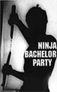 Ninja Bachelor Party' Poster