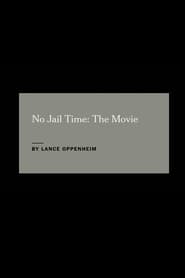 No Jail Time The Movie' Poster