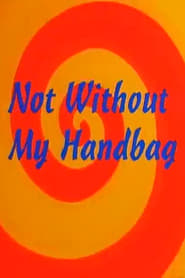Not Without My Handbag' Poster