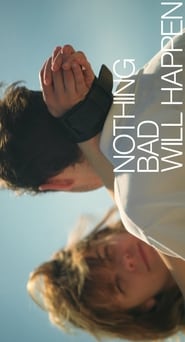 Nothing Bad Will Happen' Poster