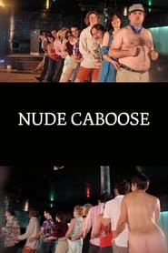 Nude Caboose' Poster