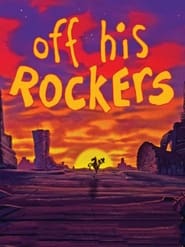 Off His Rockers' Poster