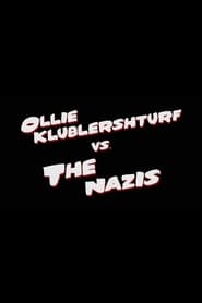 Streaming sources forOllie Klublershturf vs the Nazis