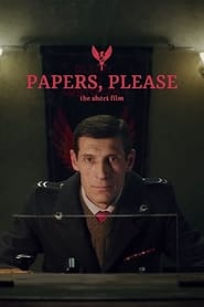 Papers Please The Short Film' Poster