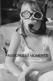 Passionless Moments' Poster