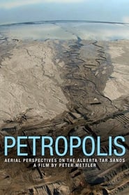 Petropolis Aerial Perspectives on the Alberta Tar Sands' Poster