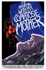 An Evening with My Comatose Mother' Poster