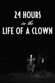 24 Hours in the Life of a Clown' Poster