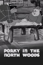 Porky in the North Woods' Poster