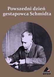 Powszedni dzien gestapowca Schmidta' Poster